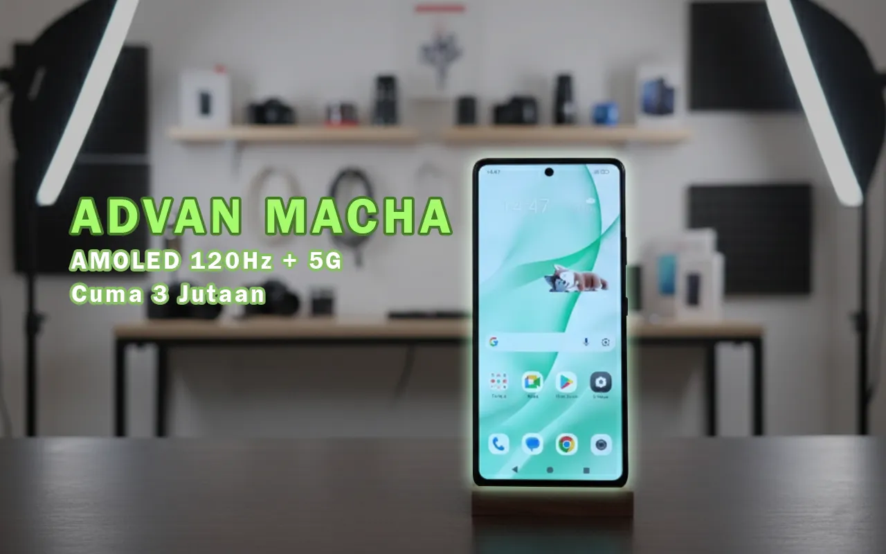 Advan Maca: 5G AMOLED 3 Jutaan, Apa yang Kamu Dapat?